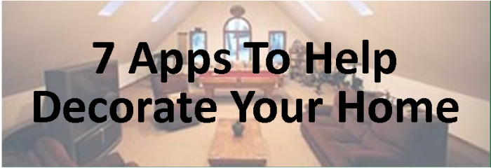 7 Apps To Help Decorate Your Home - Connie Wolff Remax Select Realty1